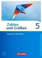 Ilona Gabriel, Ines Knospe, Martina Verhoeven, Udo Wennekers, Udo Wennekers - Zahlen und Größen 5. Schuljahr. Schülerbuch Nordrhein-Westfalen Kernlehrpläne, Inbunden