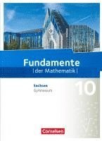 bokomslag Fundamente der Mathematik 10. Schuljahr - Sachsen - Schülerbuch