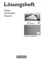 Zahlen und Größen 8. Schuljahr. Lösungen zum Schülerbuch. Nordrhein-Westfalen Kernlehrpläne.  Ausgabe 2013 1