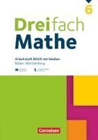 Dreifach Mathe 6. Schuljahr - Basis - Baden-Württemberg - Arbeitsheft mit Medien und Lösungen - Inkl. Erklärvideos und interaktiven Übungen, Häftad