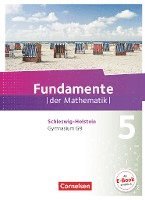 Hans Ahrens, Frank G. Becker, Ralf Benölken, Anne-Kristina Durstewitz, Daniela Eberhard, Lothar Flade, Matthias Gercken, Walter Klages, Brigitta Krumm, Hubert Langlotz, Arne Mentzendorff, Thorsten Niemann, Andreas Pallack, Mathias Prigge, Manfred Pruzina, Melanie Quante, Ulrich Rasbach, Nadeshda Rempel, Wolfgang Ringkowski, Anna-Kristin Rose, Andreas von Scholz, Angelika Siekmann, Malte Stemmann, Christian Theuner, Alexander Uhlisch, Jonas Vogl, Anja Widmaier, Florian Winterstein, Andreas Pallack - Fundamente der Mathematik 5. Schuljahr - Schleswig-Holstein G9 - Schülerbuch, Inbunden