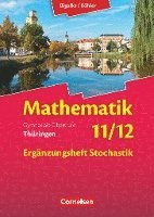 Anton Bigalke, Horst Kuschnerow, Norbert Köhler, Gabriele Ledworuski, Wilfried Zappe, Anton Bigalke, Norbert Köhler - Bigalke/Köhler: Mathematik - 11./12. Schuljahr - Thüringen - Ergänzungsheft zum Schülerbuch - Ausgabe 2015, Häftad