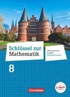 Elke Cornetz, Wolfgang Hecht, Reinhold Koullen, Jeannine Kreuz, Frank Nix, Barbara Oster, Hans-Helmut Paffen, Günther Reufsteck, Christine Sprehe, Rainer Zillgens, Reinhold Koullen - Schlüssel zur Mathematik 8. Schuljahr - Differenzierende Ausgabe Schleswig-Holstein - Schülerbuch, Inbunden
