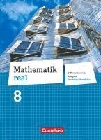 bokomslag Mathematik real 8. Schuljahr Schülerbuch. Differenzierende Ausgabe Nordrhein-Westfalen