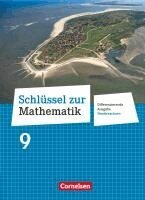 Elke Cornetz, Wolfgang Hecht, Reinhold Koullen, Jeannine Kreuz, Frank Nix, Hans-Helmut Paffen, Günther Reufsteck, Christine Sprehe, Rainer Zillgens, Reinhold Koullen - Schlüssel zur Mathematik 9. Schuljahr. Schülerbuch Differenzierende Ausgabe Niedersachsen, Inbunden