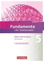 Fundamente der Mathematik 5. Schuljahr. Arbeitsheft mit Lösungen. Gymnasium Baden-Württemberg 1