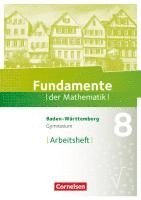 Fundamente der Mathematik 8. Schuljahr - Baden-Württemberg - Arbeitsheft mit Lösungen 1