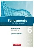 bokomslag Fundamente der Mathematik 6. Schuljahr. Arbeitsheft mit Lösungen. Gymnasium Niedersachsen