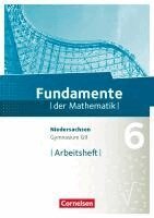 Fundamente der Mathematik 6. Schuljahr. Arbeitsheft mit Lösungen. Gymnasium Niedersachsen, Häftad