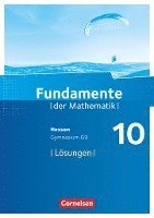 Fundamente der Mathematik 10. Schuljahr - Hessen -  Lösungen zum Schülerbuch