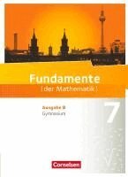 Kathrin Andreae, Frank G. Becker, Björn Beling, Ralf Benölken, Detlef Dornieden, Anne-Kristina Durstewitz, Rolf Ebel, Wolfram Eid, Lothar Flade, Daniel Geukes, Klara Götte, Thomas Hergert, Brigitta Krumm, Jörg Kurze, Hubert Langlotz, Arne Mentzendorff, Martina Müller-Wiens, Thorsten Niemann, Andreas Pallack, Manfred Pruzina, Melanie Quante, Ulrich Rasbach, Reinhard Schmidt, Christian Theuner, Christian Wahle, Florian Winterstein, Sandra Wortmann, Wilfried Zappe, Andreas Pallack - Fundamente der Mathematik 7. Schuljahr. Schülerbuch Gymnasium Brandenburg, Inbunden