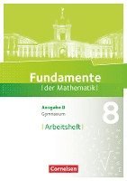 bokomslag Fundamente der Mathematik - Ausgabe B 8. Schuljahr. Arbeitsheft mit Lösungen