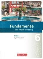 Kathrin Andreae, Nina Ankenbrand, Frank G. Becker, Ralf Benölken, Anne-Kristina Durstewitz, Daniela Eberhard, Lothar Flade, Anneke Haunert, Brigitta Krumm, Hubert Langlotz, Thorsten Niemann, Andreas Pallack, Mathias Prigge, Manfred Pruzina, Melanie Quante, Ulrich Rasbach, Nadeshda Rempel, Anna-Kristin Rose, Jürgen Stein, Malte Stemmann, Christian Theuner, Alexander Uhlisch, Jonas Vogl, Christian Wahle, Anja Widmaier, Florian Winterstein, Sandra Wortmann, Wilfried Zappe, Andreas Pallack - Fundamente der Mathematik 6. Schuljahr - Hessen - Schülerbuch, Inbunden