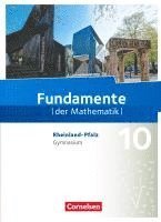 Stefan Altherr, Kathrin Andreae, Frank G. Becker, Ralf Benölken, Anne-Kristina Durstewitz, Jochen Dörr, Rolf Ebel, Wolfram Eid, Lothar Flade, Gerhard Hillers, Matthias Hofstetter, Brigitta Krumm, Nina Kühn, Hubert Langlotz, Micha Liebendörfer, Arne Mentzendorff, Martina Müller-Wiens, Thorsten Niemann, Yvonne Ofner, Manfred Pruzina, Melanie Quante, Christian Theuner, Florian Winterstein, Andreas Pallack - Fundamente der Mathematik 10. Schuljahr - Rheinland-Pfalz - Schülerbuch, Inbunden