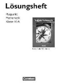 bokomslag Pluspunkt Mathematik 10. Schuljahr. Lösungen zum Schülerbuch - Typ A. Kernlehrpläne Hauptschule Nordrhein-Westfalen