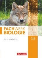 Nadine von Bismarck, Udo Hampl, Kathrin Janik, Birgit Lange, Andreas Marquarth, Andreas Miehling, Katrin Oberschelp, Anke Pohlmann, Peter Pondorf, Dorothea Ratke, Matthias Ritter, Alexandra Schulte, Ingmar Stelzig, Ulrike Tegtmeyer, Lysann Tessendorf, Steffen Wachs, Adria Wehser, Josef Johannes Zitzmann - Biologie Sekundarstufe I 7./8. Schuljahr Schülerbuch Berlin/Brandenburg, Inbunden
