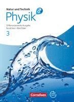 bokomslag Natur und Technik - Physik 3. Schülerbuch mit Online-Angebot. Differenzierende Ausgabe Gesamtschule Nordrhein-Westfalen