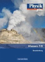 Physik plus 7./8. Schuljahr. Schülerbuch. .Brandenburg 1