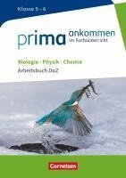 Verena Bürger, Udo Hampl, Julia Maaß, Stefan Nessler, Anke Pohlmann, Solveig Schmitz, Nadja Wulff, Yurdakul Cakir-Dikkaya - Prima ankommen Biologie, Physik, Chemie: Klasse 5/6 - Arbeitsbuch DaZ mit Lösungen, Häftad