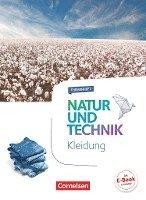 Natur und Technik - Naturwissenschaften 5.-10. Schuljahr - Themenheft Kleidung 1