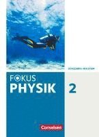 Fokus Physik. Band 2 - Gymnasium Schleswig Holstein - Schülerbuch 1