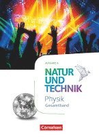 Siegfried Bresler, Holger Hellendrung, Michael Hundertmark, Reimund Krönert, Steffen Lenz, Sven Theis - Natur und Technik Gesamtband - Physik - Ausgabe A  - Schülerbuch, Inbunden