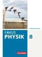 bokomslag Fokus Physik 8. Jahrgangsstufe - Gymnasium Bayern - Schülerbuch