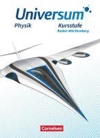 Hans-Otto Carmesin, Carl-Julian Pardall, Josef Küblbeck, Jochen Schäfer, Ursula Wienbruch, Reiner Kienle - Universum Physik Sekundarstufe II. Kursstufe - Baden-Württemberg - Schülerbuch, Inbunden