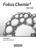 Fokus Chemie Sekundarstufe II. Kursstufe - Baden-Württemberg - Lösungen zum Schülerbuch, Häftad