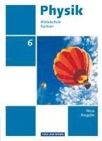 Jessie Best, Jan Genscher, Ralf Greiner-Well, Elke Göbel, Tom Höpfner, Klaus Lindner, Thorid Rabe, Matthias Roßner, Lutz Schietzold, Maik Viehrig - Physik 6. Schuljahr Schülerbuch. Mittelschule Sachsen, Inbunden
