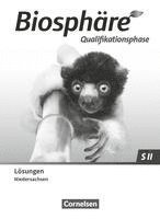 Biosphäre Sekundarstufe II  2.0 Qualifikationsphase. Niedersachsen - Lösungen zum Schulbuch 1