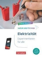 bokomslag Natur und Technik Naturwissenschaften: Hybrides Themenheft - Experimentieren für alle - Elektrizität