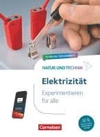 bokomslag Natur und Technik Naturwissenschaften: Hybrides Themenheft - Experimentieren für alle - Elektrizität