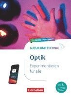 bokomslag Natur und Technik - Naturwissenschaften - Experimentieren für alle - Optik