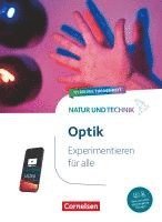 bokomslag Natur und Technik - Naturwissenschaften - Experimentieren für alle - Optik