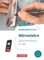 bokomslag Natur und Technik - Naturwissenschaften: Neubearbeitung - Experimentieren für alle - Hybrides Themenheft - Wärme