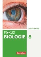bokomslag Fokus Biologie 8. Jahrgangsstufe - Gymnasium Bayern - Schülerbuch
