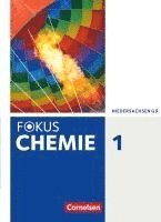 Karin Arnold, Volkmar Dietrich, Andrea Hein, Annkathrien Jaek, Carsten Kinzel, Carina Kronabel, Jörn Peters, Hannes Rehm - Fokus Chemie 01. Schülerbuch. Gymnasium Niedersachsen, Inbunden