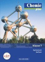 Chemie plus 7. Schuljahr. Schülerbuch Gymnasium Sachsen 1
