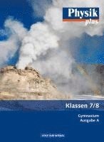 Udo Backhaus, Gerd Boysen, Stefan Burzin, Jochim Lichtenberger, Klaus Liebers, Helmut F. Mikelskis, Rolf Otto - Physik plus 7./8. Schuljahr. Schülerbuch Gymnasium Ausgabe A, Inbunden