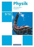 Physik Ausgabe A 9./10. Schuljahr. Schülerbuch Sekundarstufe I 1