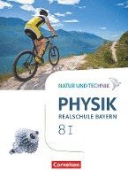 bokomslag Natur und Technik - Physik Band 8: Wahlpflichtfächergruppe I - Realschule Bayern - Schülerbuch