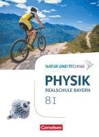 bokomslag Natur und Technik - Physik Band 8: Wahlpflichtfächergruppe I - Realschule Bayern - Schülerbuch