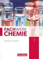 Christian Böker, Elke Freiling-Fischer, Andreas G. Harm, Manfred Lang, Alexandra Ranieri, Juliane Schink, Tanja Tajmel, Wilfried Wagner - Fachwerk Chemie 01: 7./8. Schuljahr. Schülerbuch Nordrhein-Westfalen, Inbunden