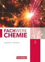 Elke Freiling-Fischer, Andreas G. Harm, Manfred Lang, Alexandra Ranieri, Juliane Schink, Tanja Tajmel, Wilfried Wagner - Fachwerk Chemie 02: 9./10. Schuljahr. Schülerbuch Nordrhein-Westfalen, Inbunden
