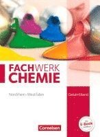 Christian Böker, Elke Freiling-Fischer, Andreas G. Harm, Manfred Lang, Alexandra Ranieri, Juliane Schink, Tanja Tajmel, Wilfried Wagner - Fachwerk Chemie Gesamtband: 7.-10. Schuljahr. Schülerbuch Nordrhein-Westfalen, Inbunden