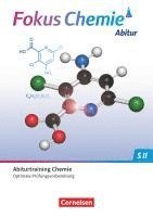 bokomslag Fokus Chemie Sekundarstufe II Gymnasiale Oberstufe. Prüfungstraining - Abiturtraining