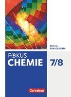Barbara Arndt, Karin Arnold, Volkmar Dietrich, Andreas Eberle, Andrea Hein, Carina Kronabel, Uwe Lüttgens, Ralf Malz, Jörn Peters, Steffen Schäfer, Karin Arnold - Fokus Chemie  7./8. Schuljahr -  Alle Schulformen - Berlin/Brandenburg - Schülerbuch, Inbunden