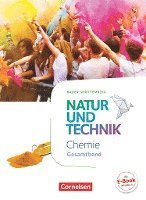 bokomslag Natur und Technik Gesamtband - Chemie - Schülerbuch Baden-Württemberg