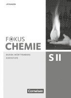 Fokus Chemie - Sekundarstufe II - Baden-Württemberg. Kursstufe - Lösungen zum Schülerbuch 1